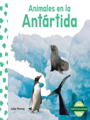cover image of Animales en la Antartida (Animals in Antarctica)